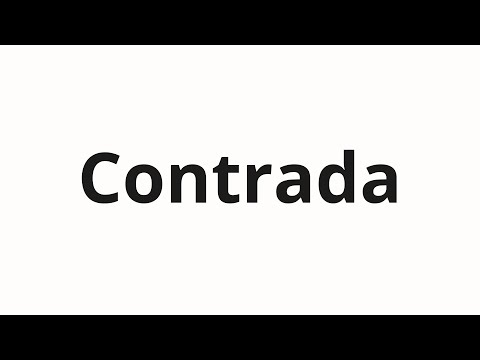 How to pronounce Contrada