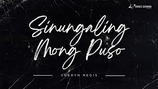 Sheryn Regis - Sinungaling Mong Puso