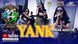Download lagu YANK || AJAR AGUSTIN NEW MONATA || ANNIVERSARY 14 TAHUN COKS SURABAYA mp3