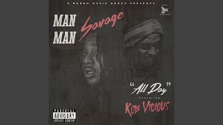 All Day (feat. ManMan Savage & Rob Vicious)