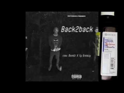 Rosé Bxndz - back2back featuring: (6reazy Ty)
