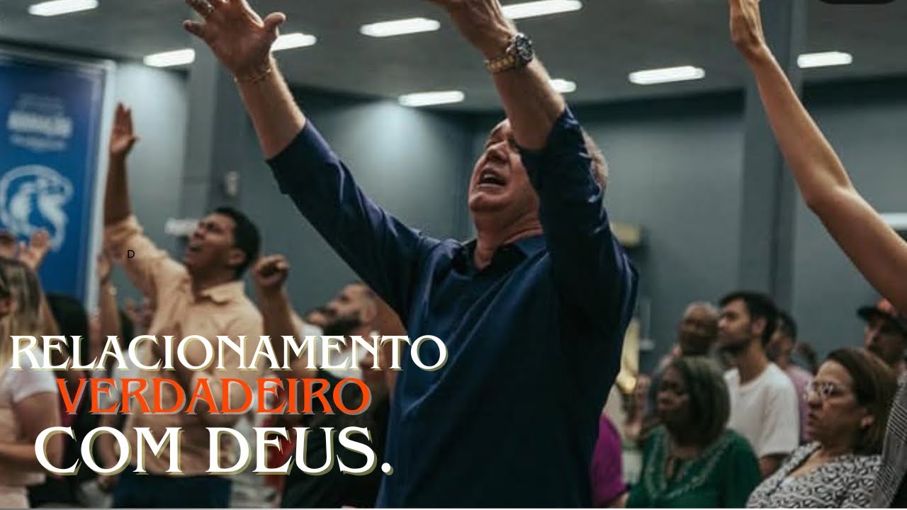 Relacionamento verdadeiro com Deus | pregação Luiz Hermínio