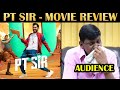 PT SIR - Movie Review | Hiphop Tamizha | Kashmira Pardeshi | R&J Vlogs