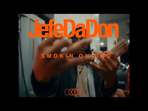 JefeDaDon - Smokin' On Rod