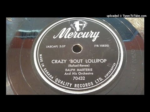 Ralph Marterie and his orchestra - Crazy 'bout lollipop (78rpm)