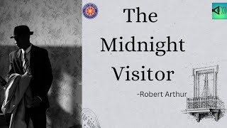 The Midnight Visitor By Robert Arthur | Chapter Summary | Short story
