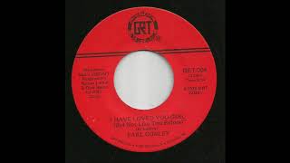 Earl Conley - I Have Loved You Girl (But Not Like This Before)