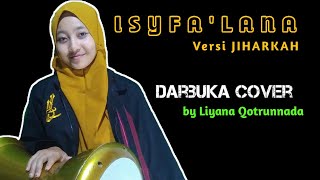 Download lagu DARBUKA COVER ISYFA LANA versi JIHARKAH AZ ZAHIR... mp3
