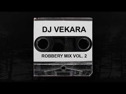 DJ VEKARA - ROBBERY MIX VOL. 2 (MEMPHIS 66.6 EXCLUSIVE)