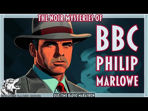 The Adventures of Philip Marlowe – Classic Noir Radio Dramas