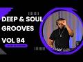Deep Soul Grooves 94 Mixed By DysFonik South Africa Deep House Mix 2025 Soulful DSG Vol 94