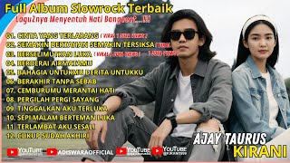 Download lagu FULL ALBUM VIRAL  SLOW ROCK BALLAD MELAYU SANGAT MENYENTUH HATI II AJAY TAURUS FEAT KIRANI mp3 Download lagu FULL ALBUM VIRAL  SLOW ROCK BALLAD MELAYU SANGAT MENYENTUH HATI II AJAY TAURUS FEAT KIRANI mp3