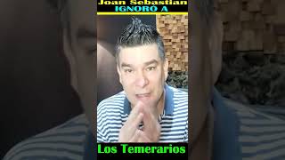 Joan Sebastian El Artista Que No Quiso Darle Canciones A Los Temerarios