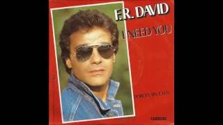 F.R. David - 1983 - I Need You