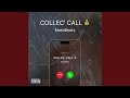 Collec' call