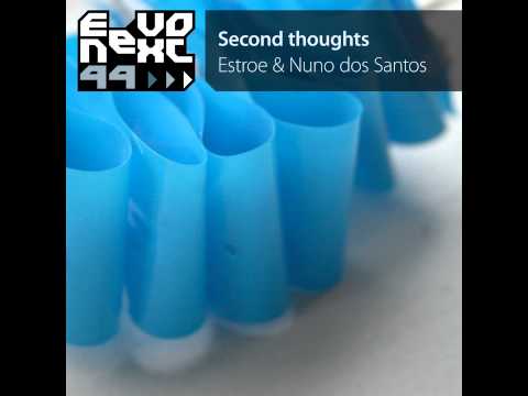 Estroe & Nuno Dos Santos - Second Thoughts (Estroe Version) - EevoNext.3min