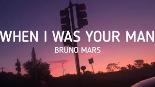 Download lagu Bruno Mars - When I Was Your Man (Lyrics) mp3 Download lagu Bruno Mars - When I Was Your Man (Lyrics) mp3