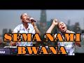 SEMA NAMI BWANA NIWEWE WA KUABUDIWA By Minister Danybless