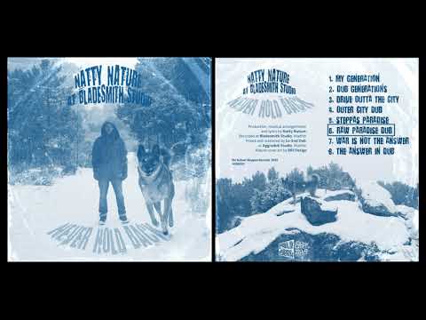 'NEVER HOLD BACK' EP (Natty Nature at Bladesmith Studio)