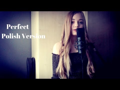 Ed Sheeran - Perfect (Polish Version) Cover by iXena