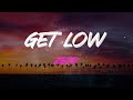 Zedd Get Low With Liam Payne Lyrics Get Low Get Low