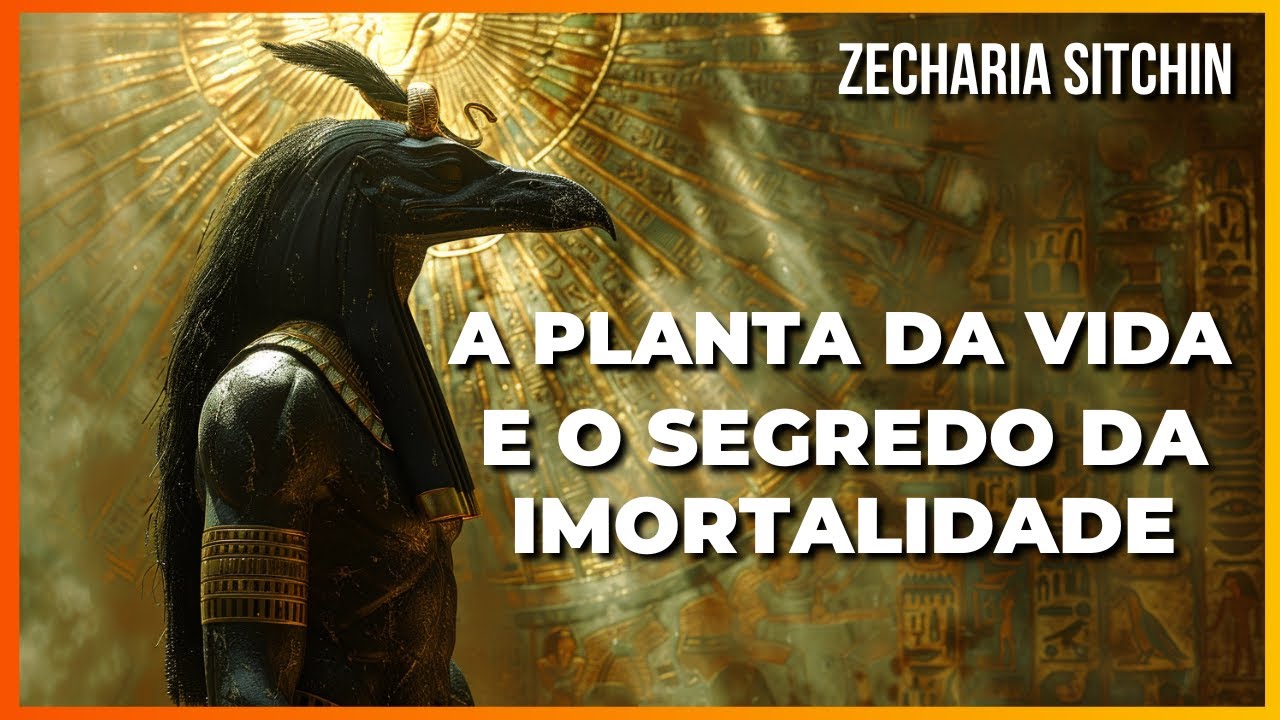 A Planta da Vida e o Segredo da Imortalidade Revelado - Zecharia Sitchin