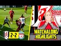 Liverpool Fan Reacts to Fulham 2-2 Liverpool Highlights