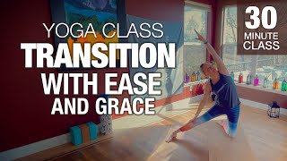 Transition with Ease & Grace Yoga Class - Five Parks Yoga - 30 Minutes