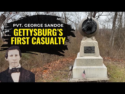 Gettysburg's First Casualty: Private George Sandoe