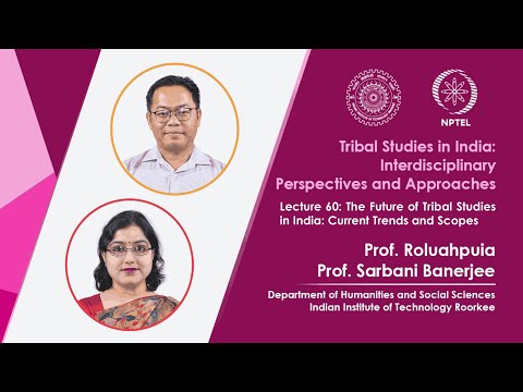 Lecture 55 Case Studies on Tribal Social and Environmental Movements