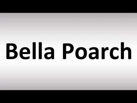 How to Pronounce Bella Poarch