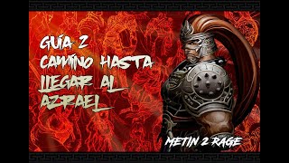 Guía Rage: Camino hacía el Azrael (Explicación general para todo Metin2).
