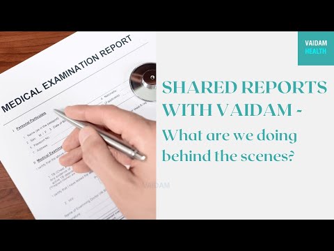 Shared reports with Vaidam - What are we doing behind the scenes?