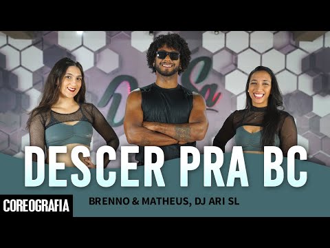 Descer Pra BC - Brenno & Matheus, DJ Ari SL - Dan-Sa / Daniel Saboya (Coreografia)