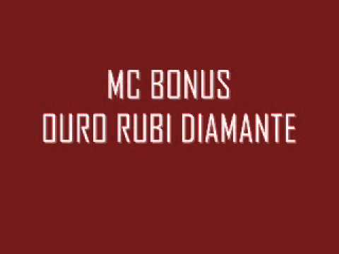 MC BONUS   OURO RUBI E DIAMANTE