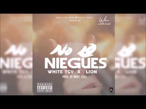 Lion Ft. White TGV - No Lo Niegues (Prod.By White Level)