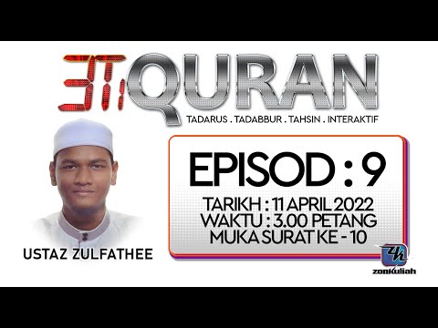 LIVE-110422 : 3T Quran (Episod 9)