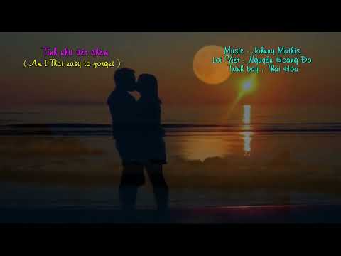 Tình như vết chém (Am I that easy to forget ) Sheet - Thái Hòa