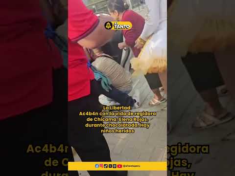 #regidora de #chicama sufre #atentado durante #chocolatada / #lalibertad #inseguridadciudadana