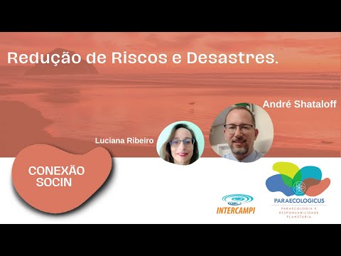 Conexão Socin: com o tema Redução de Riscos e Desastres