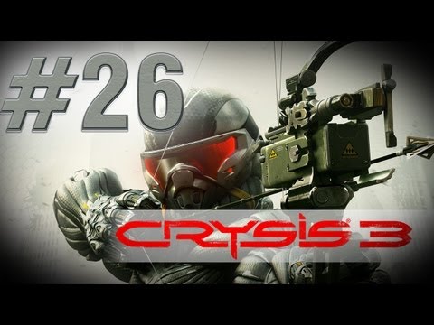 Crysis 3 Gameplay Walkthrough Part 26 - NEARING THE END!! (Crysis 3 Gameplay XBOX 360 - PS3 - PC)