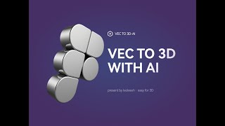Transform 2D Vectors into Stunning 3D Models with AI – VecTo3D for Figma