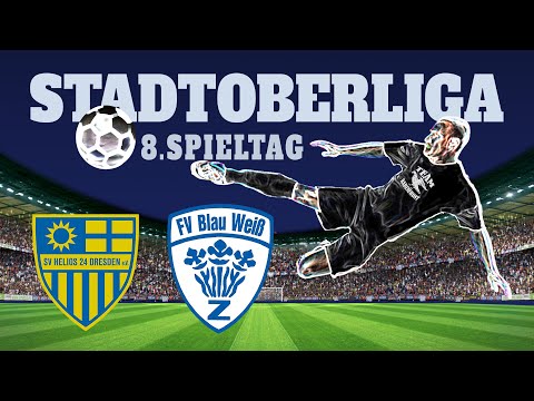 Stadtoberliga / 8.Spieltag / SV Helios 24 - FV Blau Weiß Zschachwitz
