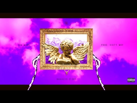 Sin Mike - Ragazzo D'oro (Prod. Dirty Mef) (extras T.D.o.a.$.)