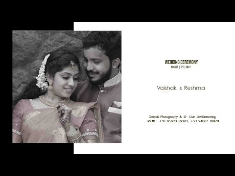 wedding ceremony || Vaishak  & Reshma || 19.08.2021 || Deepak Photography