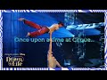 Once upon a time at Cirque… The making of Drawn to Life! | Episode 10 | Cirque du Soleil
