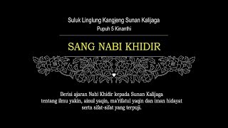 Download lagu Suluk Linglung (Sunan Kalijaga) Pupuh 5 Kinanthi - SANG NABI KHIDIR mp3