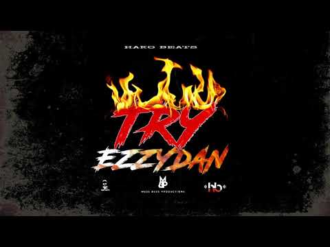 Ezzydan - Try (Dancehall 2021)
