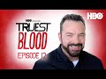Truest Blood: The Official True Blood Podcast | Ep.12 with Alan Ball