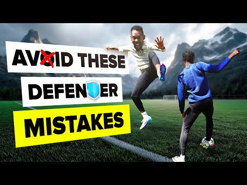 5 defender mistakes you’re probably making